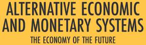 Alternative Economic & Monetary Systems Summer School